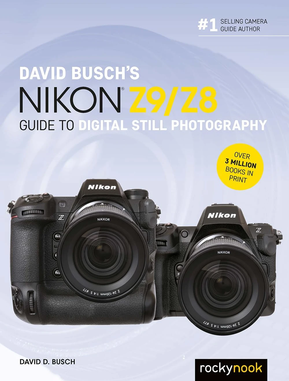 Guía de fotografía fija digital Nikon Z9/Z8 de David Busch